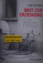 Eva Zeltner: Mut zur Erziehung