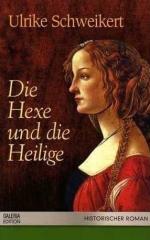 Die Hexe und die Heilige