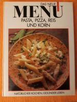 Pasta, Pizza, Reis und Korn - Das neue Menü