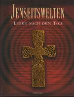 Franjo Terhart: Jenseitswelten - Leben n