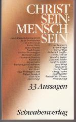 Christsein - Menschsein. 33 Aussagen