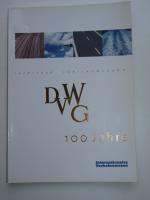 100 Jahre DVWG Deutsche Verkehrswissenschaftliche Gesellschaft.  1908-2008 - internationales Verkehrswesen