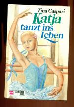 Katja tanzt ins Leben