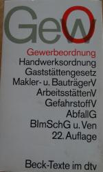 Gewerbeordnung GewO - mit Verordnungen, 