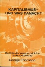 George Thomson: Kapitalismus - und was d