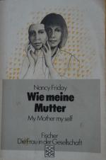 Wie meine Mutter My Mother My Self