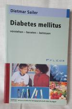 Diabetes mellitus verstehen - beraten - betreuen