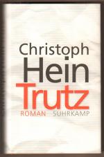 Christoph Hein: Trutz. Roman.