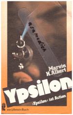 Albert, Marvin H.: Ypsilon. Albert, Marvin H.: Ypsilon.