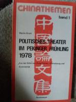 Politisches Theater im Pekinger Frühling 1978 Band 1