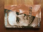 Robert Wokler: Rousseau - 1712 - 1778