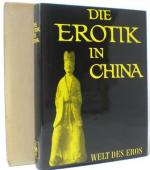 Wu-shan Sheng: Die Erotik in China. Deutsch von Martin Schulte. (= Die Welt des Eros).