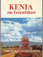 Michael Tomkinson: Kenia ein Ferienführe