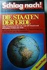 Die Staaten der Erde. Alles Wissenswerte über die rund 200 Staaten und abhänigen Gebiete der Erde. 688 Seiten, 40 farbige Bildtafeln, 76 Wirtschaftskarten, Flaggentafeln und eine Staatenkarte