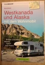 Bernd Hiltmann: Westkanada und Alaska mi