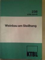 KTBL Schrift 238: Weinbau am Steilhang