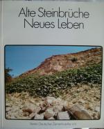 Alte Steinbrüche - Neues Leben