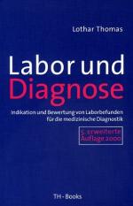 Lothar Thomas: Labor und Diagnose. Indik Lothar Thomas: Labor und Diagnose. Indik