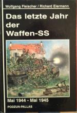 Das letzte Jahr der Waffen-SS