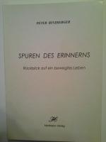 Spuren des Erinnerns : Rückblick auf ein bewegtes Leben. Donauschwäbische Prosa-Reihe ; Nr. 12