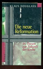 Klaus Douglass: Die neue Reformation /96