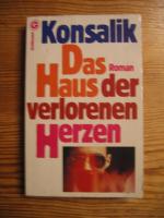 Konsalik, Heinz G: Das Haus der verloren Konsalik, Heinz G: Das Haus der verloren