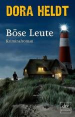 Dora Heldt: Böse Leute Dora Heldt: Böse Leute