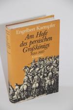 Am Hofe des persischen Großkönigs 1684-1685