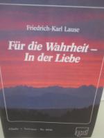 Für die Wahrheit - In der Liebe