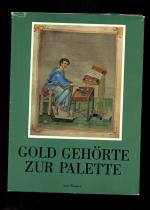 Gold gehörte zur Palette