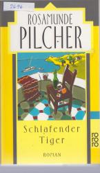 Rosamunde Pilcher: Schlafender Tiger Rosamunde Pilcher: Schlafender Tiger