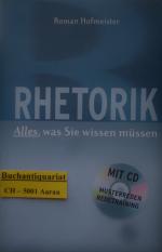 Hofmeister Roman: RHETORIK - Alles, was Hofmeister Roman: RHETORIK - Alles, was