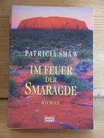 Patricia Shaw: "Im Feuer der Smaragde" R Patricia Shaw: "Im Feuer der Smaragde" R