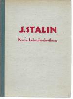 J. STALIN - Kurze Lebensbeschreibung