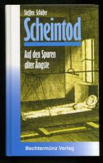 Scheintod ° Auf den Spuren alter Ängste