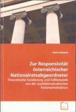 Zur Responsivität österreichischer Nationalratsabgeordneter: Theoretische Fundierung und Fallbeispiele aus der sozialdemokratischen Parlamentsfraktion