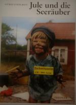 Astrid Lindgren: Jule und die Seeräuber 