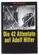 Will Berthold: Die 42 Attentate auf Adol