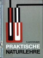 Praktische Naturlehre, 5. und 6. Schuljahr Band 1