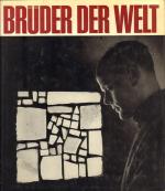 Brüder der Welt - Orden und Kommunitäten unserer Zeit (Geschenk-Widmung)