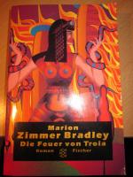 Marion Zimmer Bradley: Die Feuer von Tro Marion Zimmer Bradley: Die Feuer von Tro