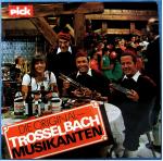 Trosselbach Musikanten: Die original Tro