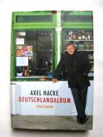 Axel Hacke: Deutschlandalbum. Vom Autor 