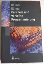 Parallele und verteilte Programmierung (Springer-Lehrbuch)