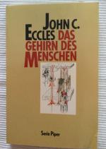 Eccles, John C: Das Gehirn des Menschen