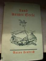 anton fendrich: land meiner seele anton fendrich: land meiner seele