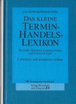 Das kleine Terminhandels-Lexikon (Termin-Handels-Lexikon / Termin-Handelslexikon)