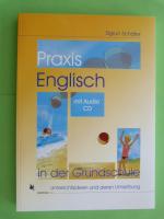 Praxis Englisch in der Grundschule - Unterrichtsideen und deren Umsetzung