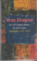 Victor Klemperer: Ich will Zeugnis ableg Victor Klemperer: Ich will Zeugnis ableg