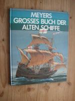 Meyers Grosses Buch der alten Schiffe